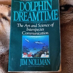 Dolphin Dreamtime Book by Jim Nollman - Blue Cover